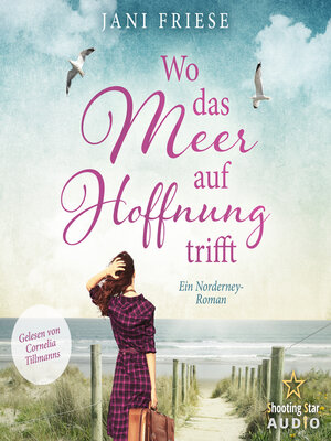 cover image of Wo das Meer auf Hoffnung trifft--Ein Norderney Roman (ungekürzt)